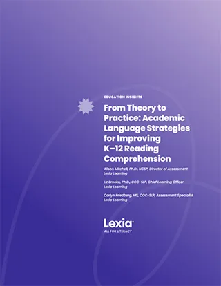 From Theory to Practice: Academic Language Strategies for Improving K-12 Reading Comprehension