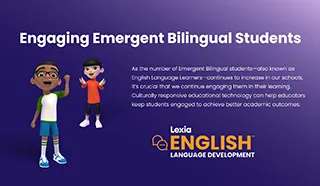 Engaging Emergent Bilingual Students