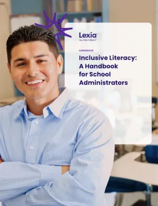 Smiling man in a classroom, overlaid with the text “Inclusive Literacy: A Handbook for School Administrators.”.