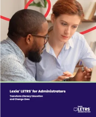A man and woman discuss something on a laptop at a desk, with “Lexia LETRS for Administrators” text below.