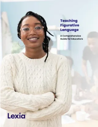Person wearing glasses and a cream sweater smiles with arms crossed. Text reads: Teaching Figurative Language - Lexia.