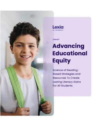 Smiling boy with curly hair holds green backpack straps next to educational equity toolkit cover text by Lexia.