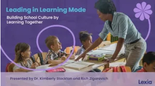 Teacher engaging with smiling students in a classroom setting. Text reads: Leading in Learning Mode, Building School Culture by Learning Together.
