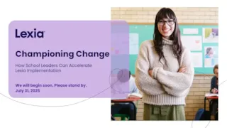 A smiling woman with glasses stands in a classroom; text reads “Championing Change” with event details for Lexia.