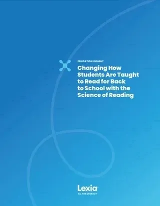 Lexia Learning Blog Science of Reading Pre-K-12 Learning Solutions | Lexia