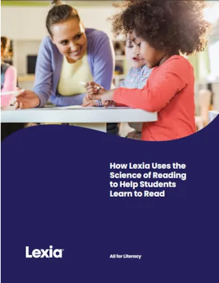How Lexia Uses the Science of Reading to Help Students Learn to Read Cover Page