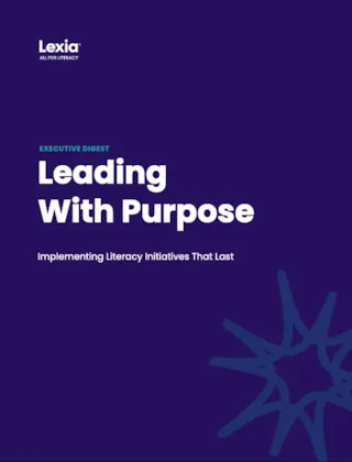 Cover of a publication titled Leading With Purpose: Implementing Literacy Initiatives That Last by Lexia.