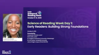 Slide for Science of Reading Week Day 1: Early Readers—Building Strong Foundations, with event and presenter details.