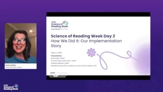 Woman smiling beside a presentation slide titled Science of Reading Week Day 2: Our Implementation Story.