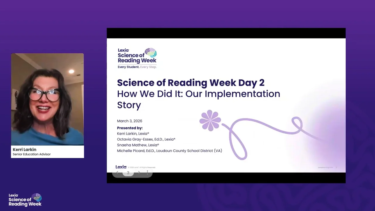 A woman smiles on a video call next to a presentation slide titled Science of Reading Week Day 2: Our Implementation Story.