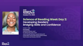 Woman smiling on left; event slide reads “Science of Reading Week Day 2: Developing Readers: Bridging Skills and Confidence.”.
