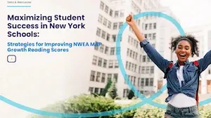 Maximizing Student Success in New York Schools