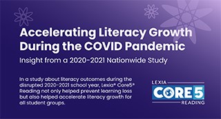 Accelerating Literacy Growth During the COVID Pandemic