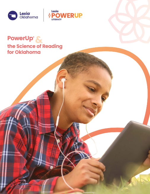 PowerUp and the Science of Reading for Oklahoma Lexia