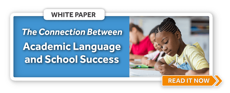 Understanding Academic Language and its Connection to School Success